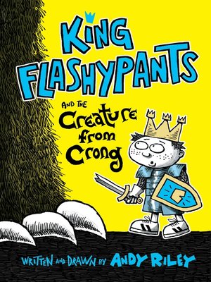 cover image of King Flashypants and the Creature from Crong